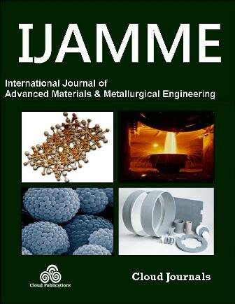 Open Access Peer Reviewed International Journal of Advanced Materials and Metallurgical Engineering