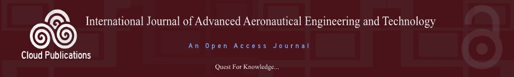 International Journal of Advanced Aeronautical Engineering and Technology- An Open Access Journal