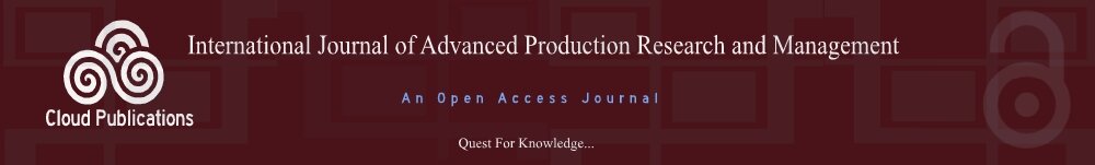 International Journal of Advanced Production Research and Management- An Open Access Journal