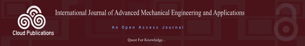 International Journal of Advanced Mechanical Engineering and Applications- An Open Access Journal