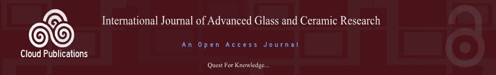 An Open Access Journal-International Journal of Advanced Glass and Ceramic Research