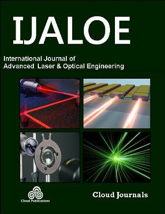 Open Access Peer Reviewed International Journal of Advanced Laser and Optical Engineering