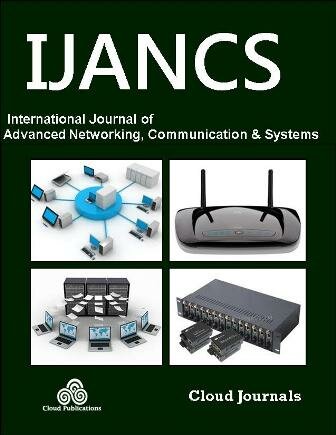 Open Access Peer Reviewed International Journal of Advanced Networking, Communication and Systems