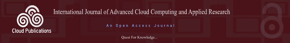 An Open Access Journal-International Journal of Advanced Cloud Computing and Applied Research
